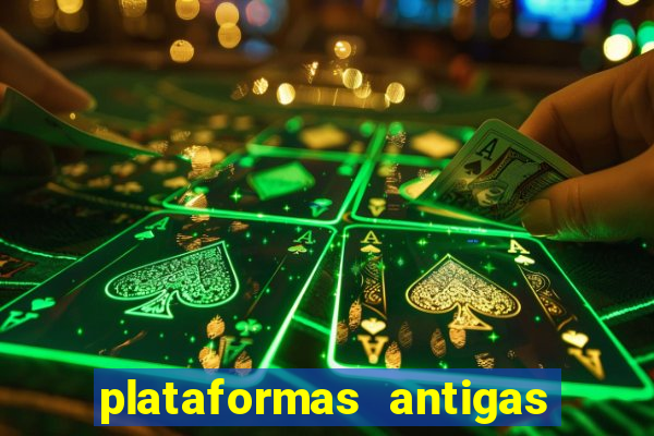 plataformas antigas de jogos slots